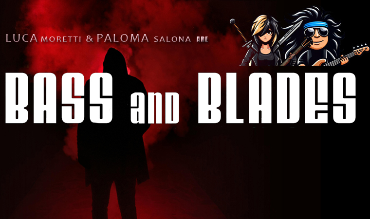 Bass and Blades — Luca Moretti & Paloma Solana